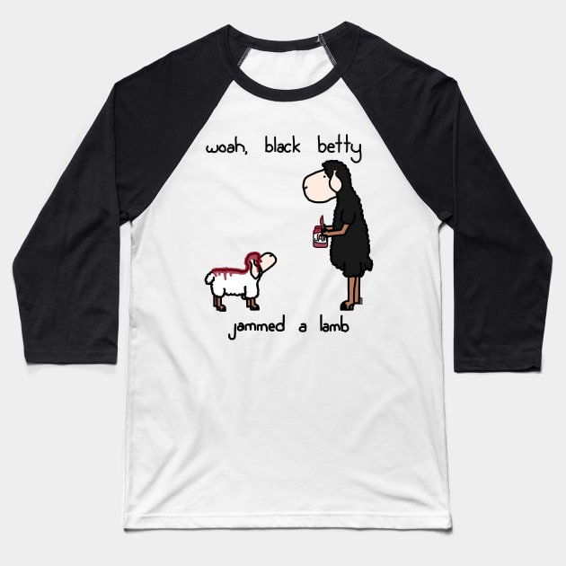 woah black betty Baseball T-Shirt by paintbydumbers